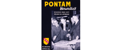 Couverture de "Pontam Nouvelles" du 16 octobre 1954 consacré à la visite du Président de la République René Coty à l'usine de Pont-à-Mousson, en compagnie d'André Grandpierre