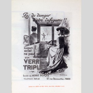 « Pas de danger d’être défigurée ! Aucun éclat ne peut se détacher d’un verre Triplex » : brochure publicitaire pour le vitrage de sécurité Triplex, 1912
