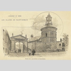 L'entrée de la manufacture de Saint-Gobain : gravure extraite de "L'Illustration" du 3 décembre 1898